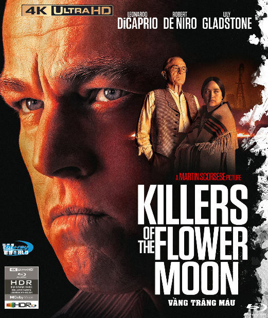 4UHD-936.Killers of the Flower Moon  2023   2023  VẦNG TRĂNG MÁU  2D25G  (DTS-HD MA 7.1 - ATMOS 5.1)